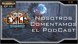 PoE - EP 19 - Nosotros comentando el primer Podcast de Cris Wilson [Expedition 3.15]