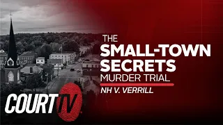 LIVE: NH v. Timothy Verrill Day 10 - Small-Town Secrets Murder Trial Pt.1 | COURT TV