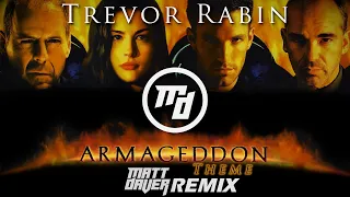 Trevor Rabin - Armageddon Theme (Matt Daver Remix)