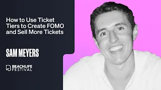 How to Use Ticket Tiers to Create FOMO and Sell More Event Tickets