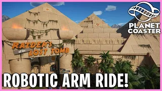 Raiders of the Lost Tomb: Robotic Arm Ride! Planet Coaster: Ride Spotlight 113