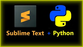 Sublime Text 3 installation, configuration for Python and plugins | TOP IDLE for Python