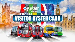 Visitor Oyster Card - All the details