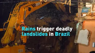 Rains trigger deadly landslides in Brazil