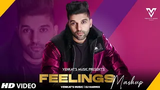 Feelings Mashup : (2021) | Guru Randhawa | Ft. Dj Harmix | New Punjabi Songs | VENKAT'S MUSIC 2021