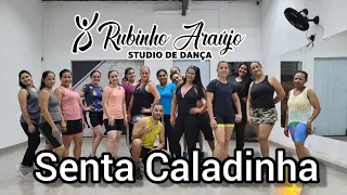 Senta Caladinha - Nilson Neto Feat. Mc Jacaré|Coreografia Rubinho Araujo