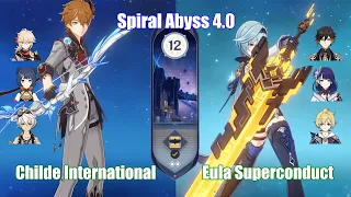 Spiral Abyss 4.0 | C0 Childe International & C0 Eula Superconduct | Floor 12 | Genshin Impact