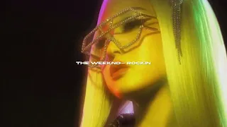 the weeknd - rockin (sped up + reverb)