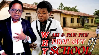 WHY AKI & PAW PAW DROP OUT OF SCHOOL // CHINEDU IKEDIEZE, OSITA IHEME LATEST NOLLYWOOD MOVIES 2022