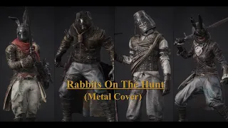 Lies of P - Rabbits on the Hunt (Metal Cover) | The Black Rabbit Brotherhood Theme