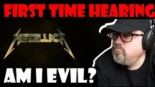 FIRST TIME HEARING 'METALLICA' -AM I EVIL (GENUINE REACTION)