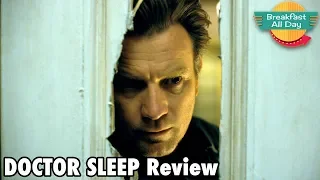 Doctor Sleep movie review - Breakfast All Day