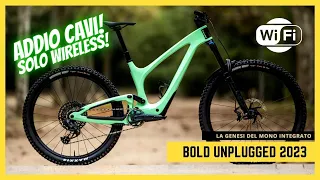 NUOVA BOLD UNPLUGGED 2023: LA MTB ENDURO CHE HA DETTO BASTA CON I CAVI