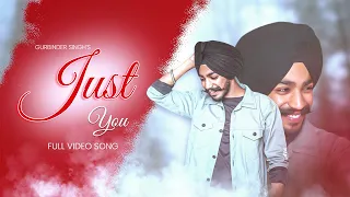 Just You (Official Video) Gurbinder Singh | Emmy Ajay | Latest Punjabi Song 2021