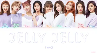 JELLY JELLY - TWICE ( colorcoded lyrics Han/Rom/Eng )