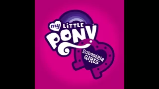 "Transformation" / "The Magic of Friendship" - My Little Pony: Equestria Girls BGM