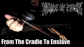 CRADLE OF FILTH - FROM THE CRADLE TO ENSLAVE (BASS Cover + Subtitled Lyrics + Tradução)