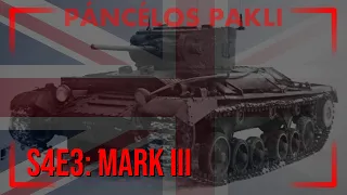 S4E3 - Mark III „Valentine” [PÁNCÉLOS PAKLI]