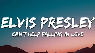 Elvis Presley - Can't Help Falling in Love (Lyrics) |1hour Lyrics