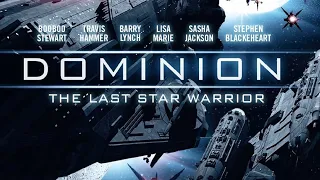 Dominion - The Last Star Warrior | Full Sci Fi Movie