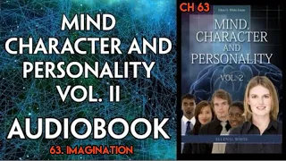 Mind, Character and Personality VOL 2 | 63. Imagination