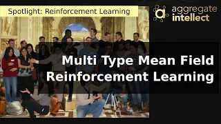 Multi Type Mean Field Reinforcement Learning | AISC