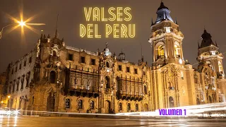 Valses del Perú - Volumen 1
