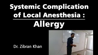 Systemic Complication of Local Anesthesia - Part 2 - Allergy