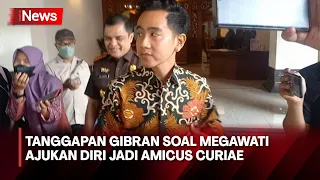 Megawati Ajukan Diri jadi Amicus Curiae, Gibran: Belum Baca Suratnya - iNews Siang 18/04