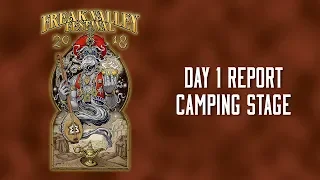 Freak Valley Festival 2018 - DAY 1 Report ⚡