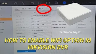 aapke dvr me wifi ka option nahi he! to ye setting karlo | hikvision dvr wifi setting