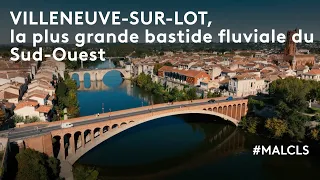 Villeuneuve-sur-Lot, la plus grande bastide fluviale du Sud-Ouest
