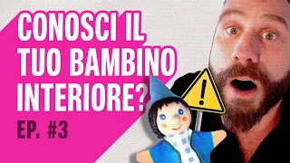 I pericoli di non conoscere il tuo bambino interiore – con esercizio – il miglior coach? tu! Ep. #3