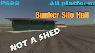 Bunker Silo Hall / New mod for all platforms on FS22