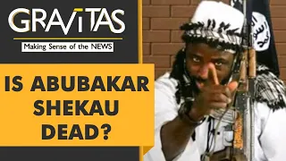 Gravitas: Leader of Boko Haram "Kills himself"