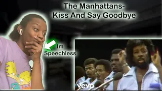 The Manhattans- Kiss And Say Goodbye|REACTION!!! I am Shocked #reaction #roadto10k