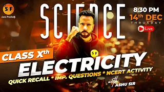 Electricity Physics Class 10th Science Complete Recall | NCERT Live Board Exam with Ashu Sir