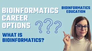 What is Bioinformatics and Bioinformatics career in 2023?