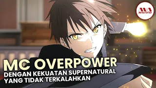 10 anime overpower sejak awal dengan kekuatan supernatural terbaik