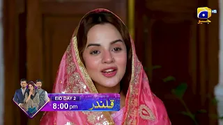 Qalandar | Last Episode Promo | Eid Ul Fitr | Day 2 at 8:00 PM on Geo Entertainment.