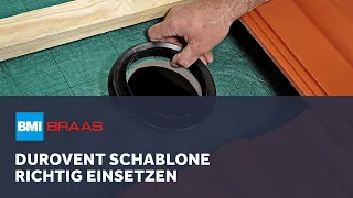 Dachdurchgang setzen: DuroVent Schablone richtig einsetzen | BMI Braas