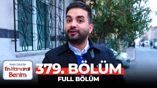 En Hamarat Benim 379. Bölüm