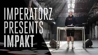 Imperatorz Presents IMPAKT (Live Experience)