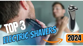 [Best Electric Shavers 2024] TOP 3 Electric Shavers in AMAZON / Best Electric Shavers for Men!