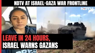 NDTV Ground Report: Israel Warns Gazans To Flee "Immediately"