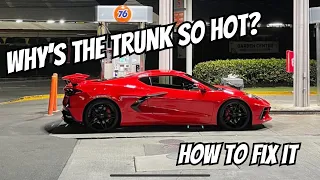 Why the C8 trunk is hot and the easy fix!