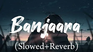 Banjaara (slowed+reverb) |Reverbing King