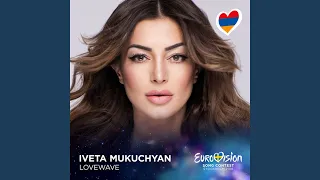 LoveWave (Eurovision 2016 - Armenia)