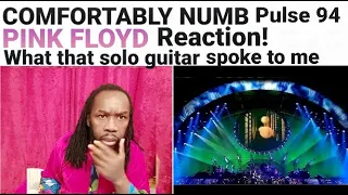 Comfortably numb Pink Floyd Pulse 94 Reaction:That guitar actually spoke to me!