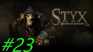 Прохождение Styx:Master of Shadows - Часть 23 [Путь к дереву] By Vlad